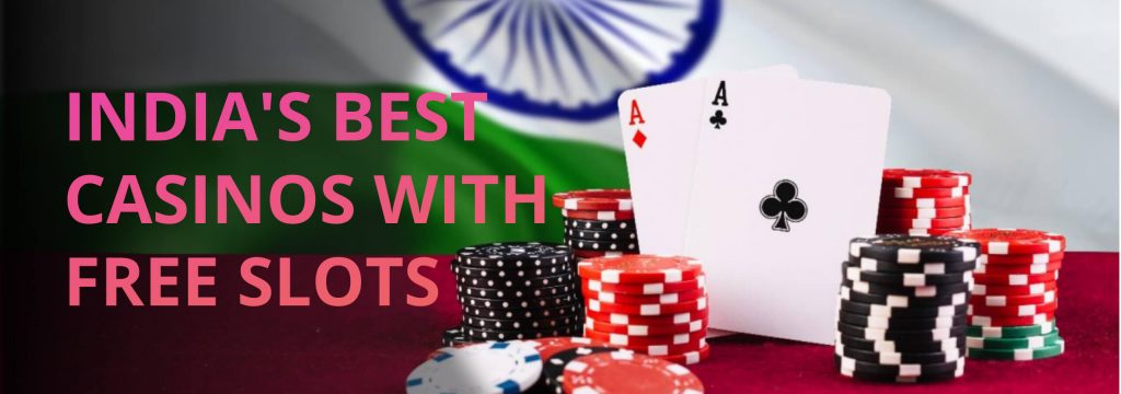 India's best online casinos with free slots