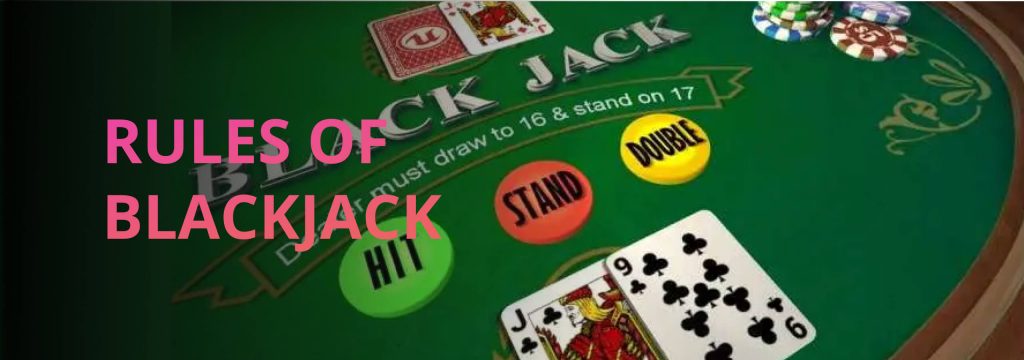 Rules of Blackjack 